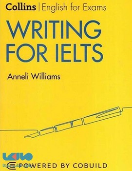 COLLINS WRITING FOR IELTS مرکز فرهنگی آبی شیراز