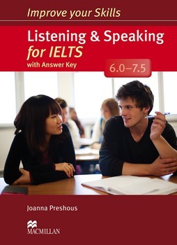 IMPROVE YOUR SKILL: LISTENING & SPEAKING FOR IELTS 6.0-7.5 مرکز فرهنگی آبی شیراز