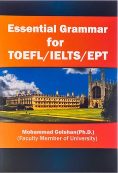 ESSENTIAL GRAMMAR FOR TOEFL/IELTS/EPT مرکز فرهنگی آبی شیراز