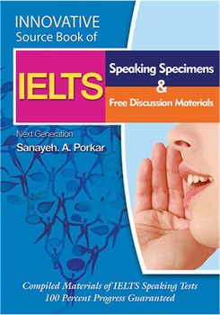 INNOVATIVE IELTS: SPEAKING SPECIMENS & FREE DISCUSSION MATERIALS مرکز فرهنگی آبی شیراز