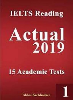 IELTS READING ACTUAL 2019 (15 ACADEMIC TESTS) مرکز فرهنگی آبی شیراز