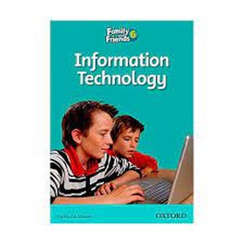 FAMILY AND FRIENDS 6: INFORMATION TECHNOLOGY مرکز فرهنگی آبی شیراز