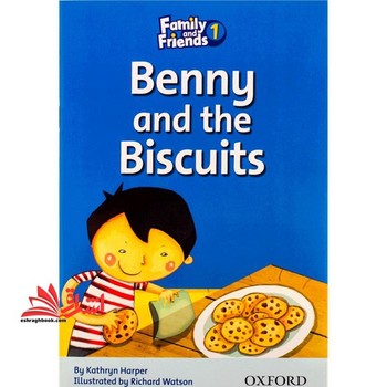 FAMILY AND FRIENDS 1: BENNY AND THE BISCUITS مرکز فرهنگی آبی شیراز