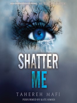 SHATTER ME