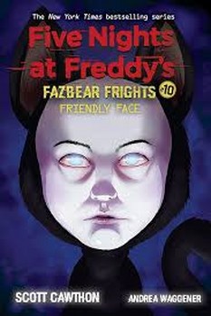 Five Nights at Freddys 10 Fazbear Frights: Friendly Face