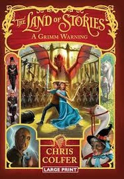 The Land of Stories 3: A Grimm Warning