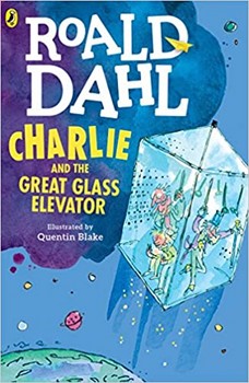 charlie and the great glass elevator/Roald Dahl charlie and the great glass elevator/Roald Dahl